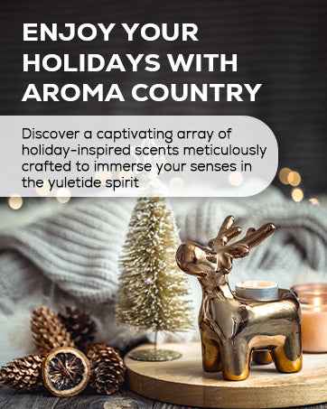 Enjoy your holidays with Aroma Country. Discover a captivating array of holiday-inspired scents meticulously craffted to immerse your senses in the yuletide spirit.